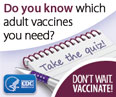 Do You Know Which Adult Vaccines You Need?
